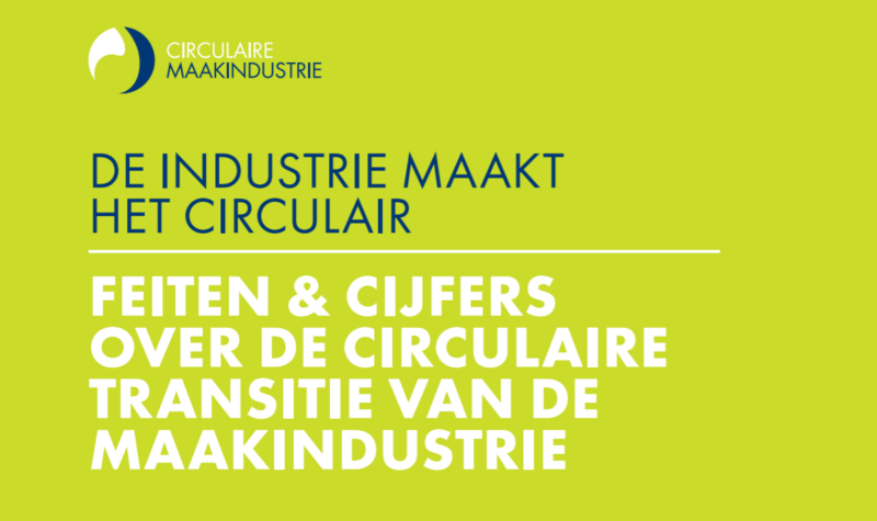 Circulaire maakindustrie geeft toegevoegde waarde aan Nederlandse economie